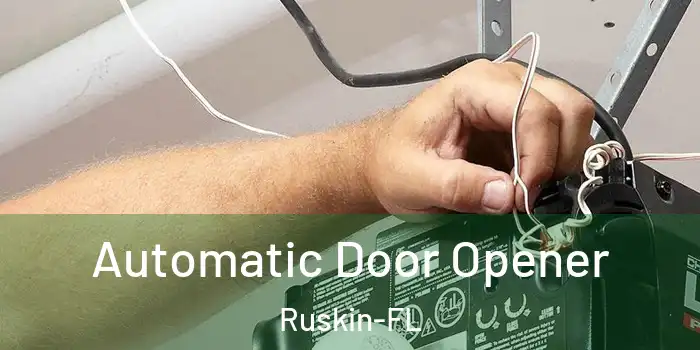 Automatic Door Opener Ruskin-FL