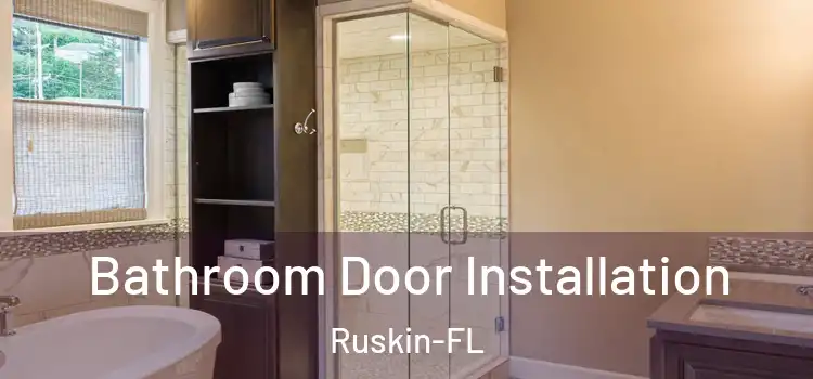 Bathroom Door Installation Ruskin-FL