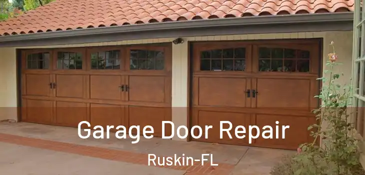Garage Door Repair Ruskin-FL