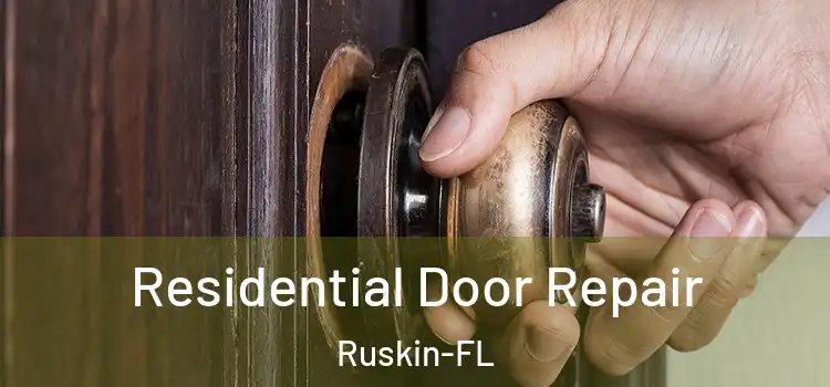 Residential Door Repair Ruskin-FL